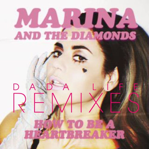 How to Be a Heartbreaker Remixes
