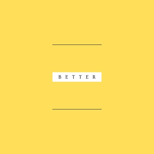 Better
