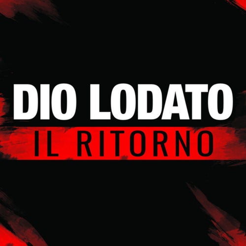 Dio lodato il ritorno