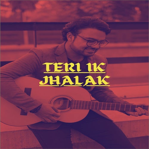 Teri Ik Jhalak