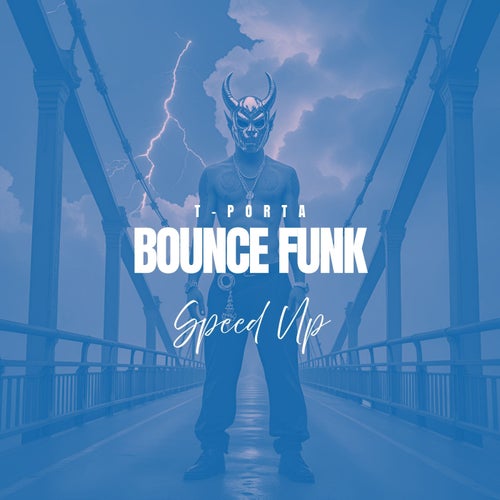 BOUNCE FUNK - Speed Up