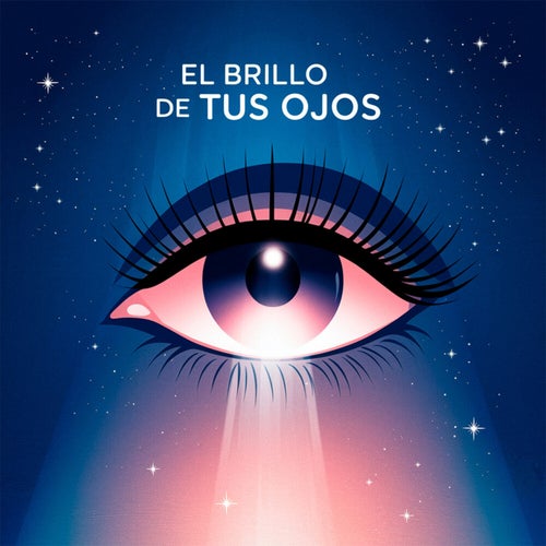 El brillo de tus ojos