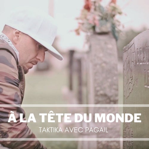 A la tete du monde (feat. Pagail)