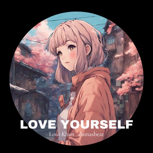 love yourself (feat. damasbeat)