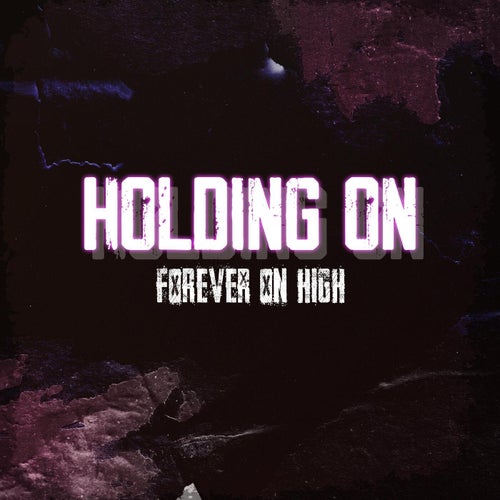 Holding On