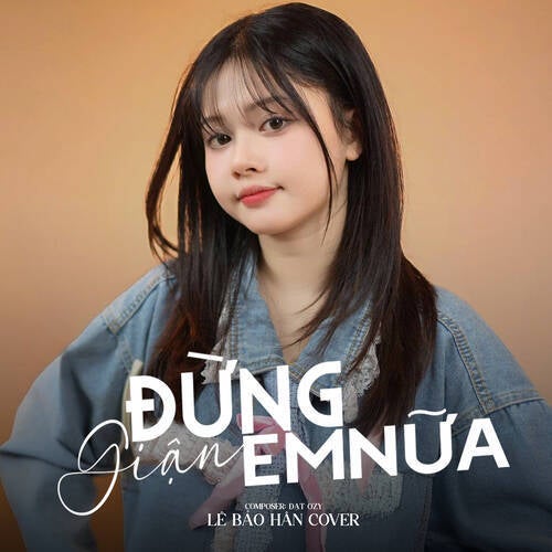 Đừng Giận Anh Nữa (Cover)