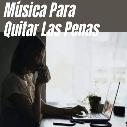 Musica para Quitar las Penas