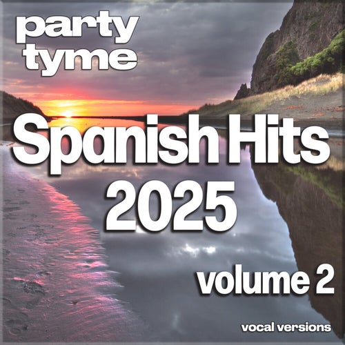 Spanish Hits 2025, Vol. 2 (Spanish Vocal Versions)