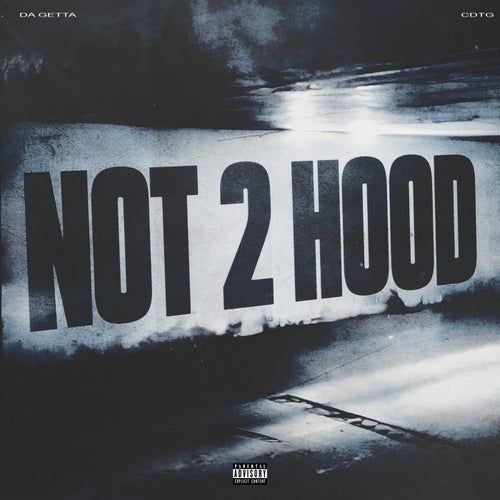 Not 2 Hood