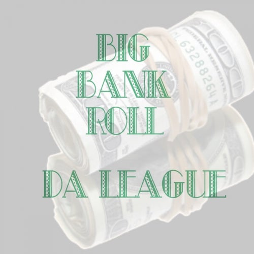 Big Bank Roll