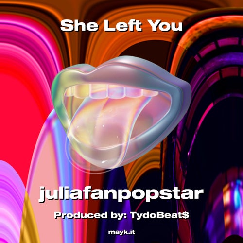 She Left You