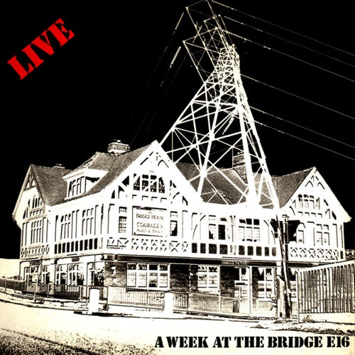 Live: A Week At The Bridge E16 (Live)