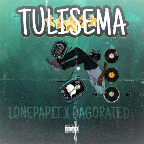 TULISEMA (feat. DAGO RATED)