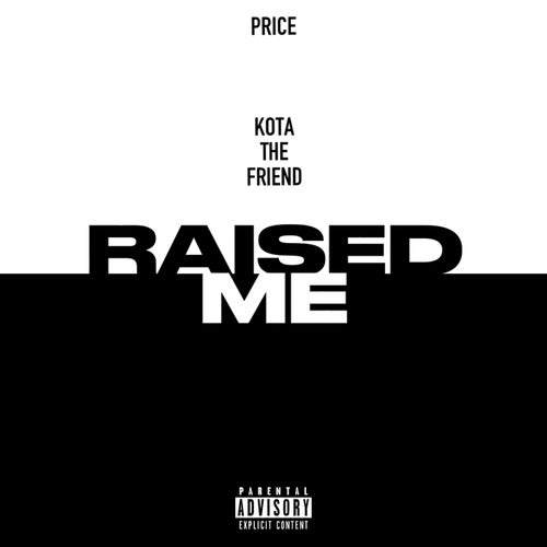 RAISED ME
