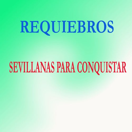 Sevillanas Para Conquistar