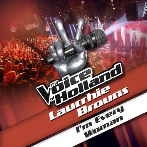 I'm Every Woman (From The Voice Of Holland)