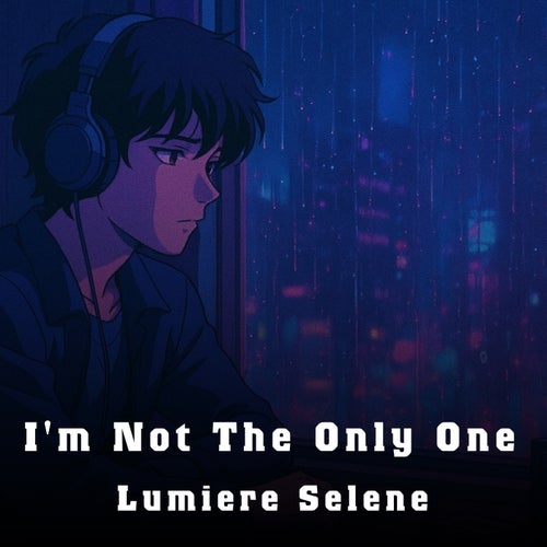 I'm Not The Only One