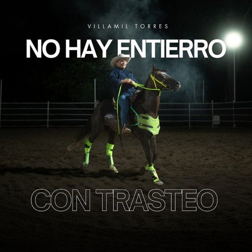 No hay Entierro con Trasteo