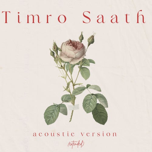 Timro Saath (Acoustic Extended Version)