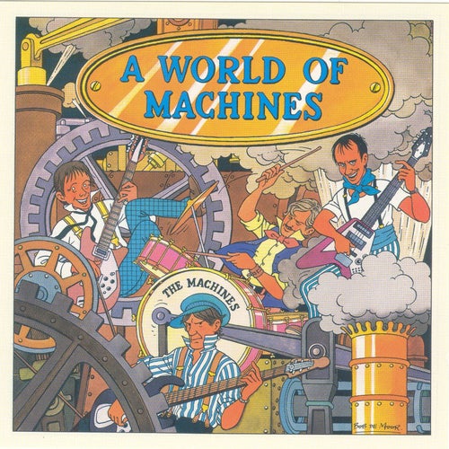 A World Of Machines + 3 Extras (2004 Remaster)