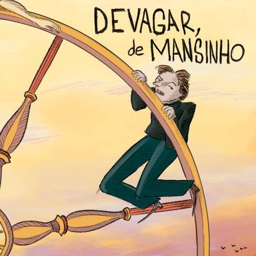 Devagar, de Mansinho