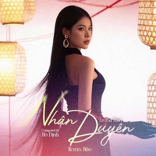 Nhân Duyên (Remix Bibo)