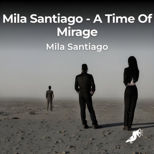 A Time Of Mirage