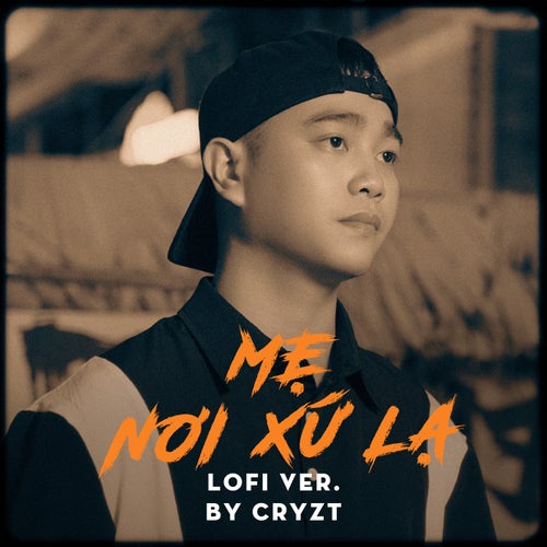 Mẹ! Nơi Xứ Lạ (Beat Lofi)