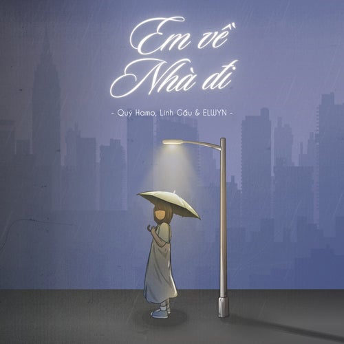 Em Về Nhà Đi