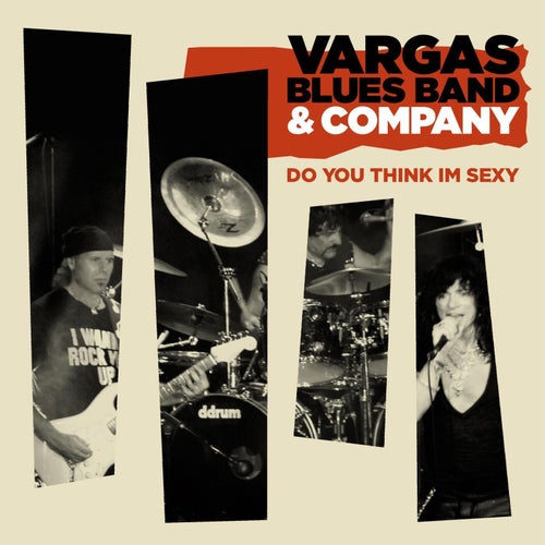 Do You Think Im Sexy (feat. Javier Vargas, Carmine Appice & Paul Shortino)