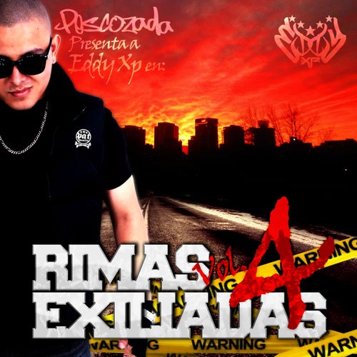 Eddy XP Presenta: Rimas Exiliadas Vol. 4