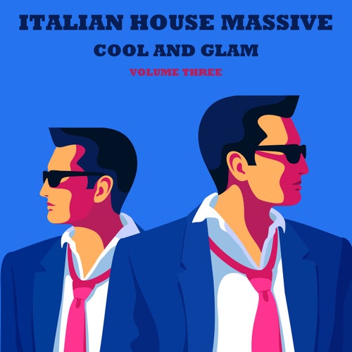 Italian House Massive 3: Cool & Glam