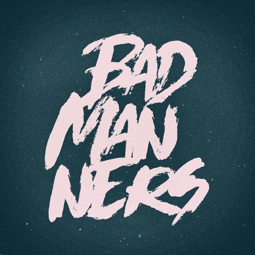 Bad Manners