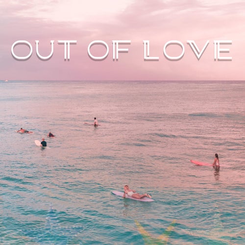 Out Of Love