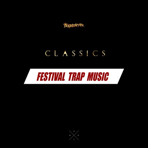 Festival Trap Music