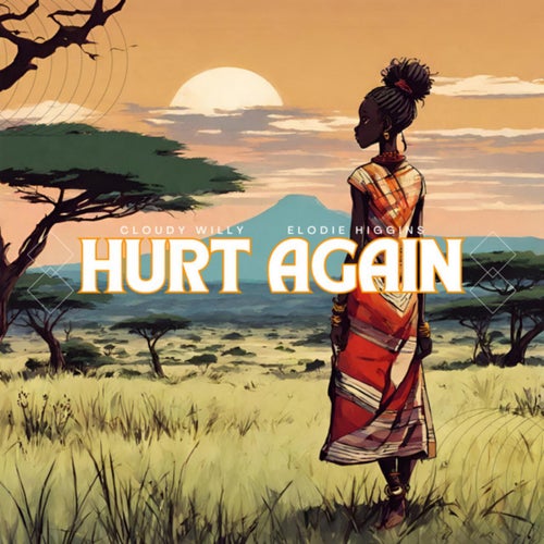 Hurt Again (feat. Elodie Higgins)