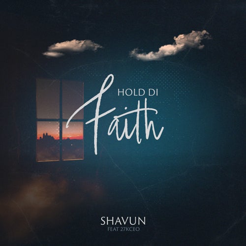 Hold Di Faith
