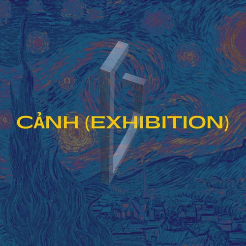 CẢNH (EXHIBITION)