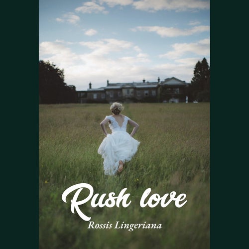 Rush Love