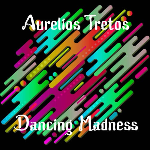 Dancing Madness