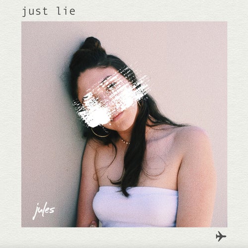 Just Lie
