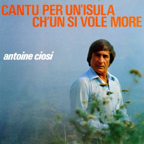 Cantu Per Un Isula Ch'ùn Si Vole More