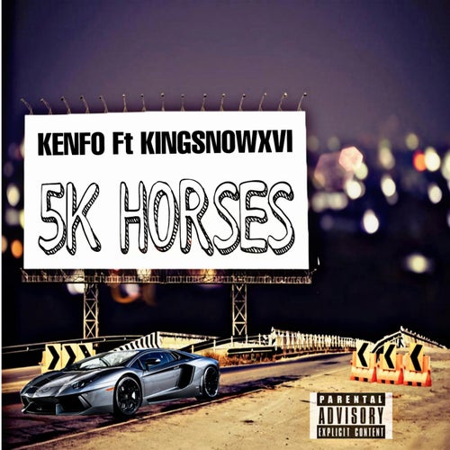 5K Horses (feat. KingSnowXVI)