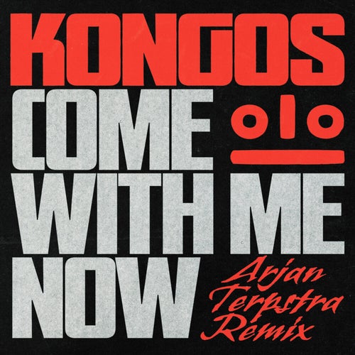 Come with Me Now (Arjan Terpstra Remix)