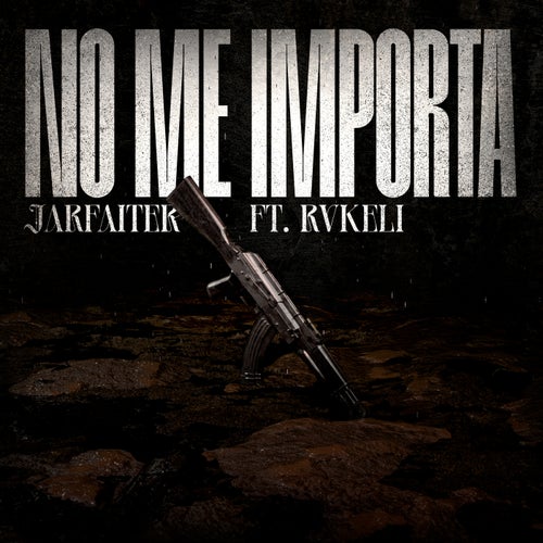 No Me Importa