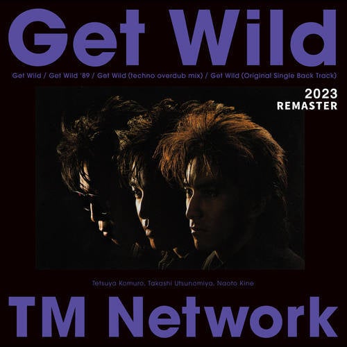 Get Wild 2023 REMASTER