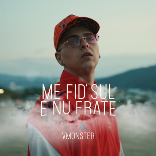 ME FID' SUL E NU FRATE