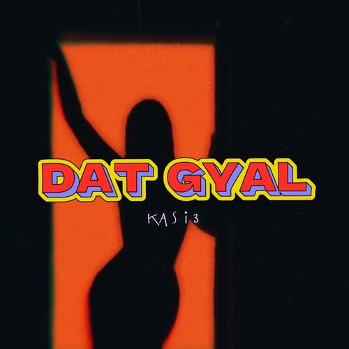 Dat Gyal