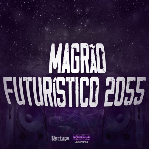 Magrão Futurístico 2055