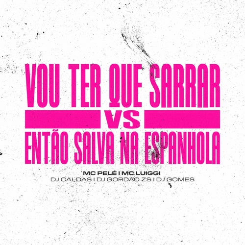 Vou Ter Que Sarrar Vs Entao Salva Na Espanhola